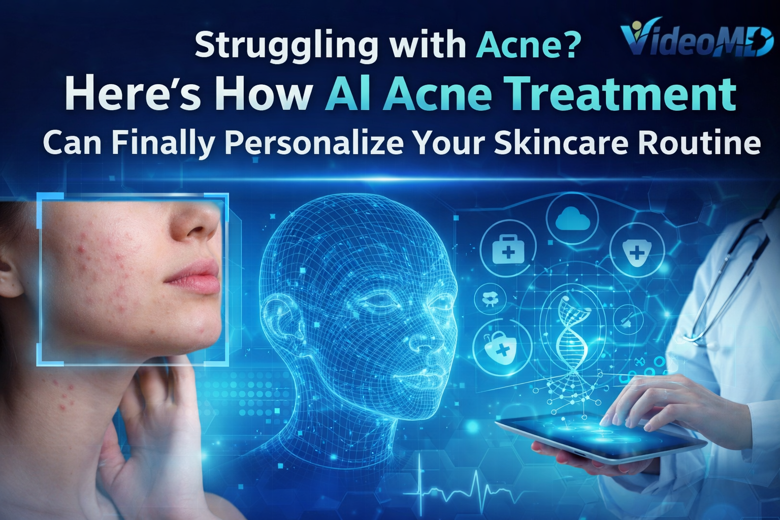Struggling with Acne Here's How AI Acne Treatment Can Finally Personalize Your Skincare Routine