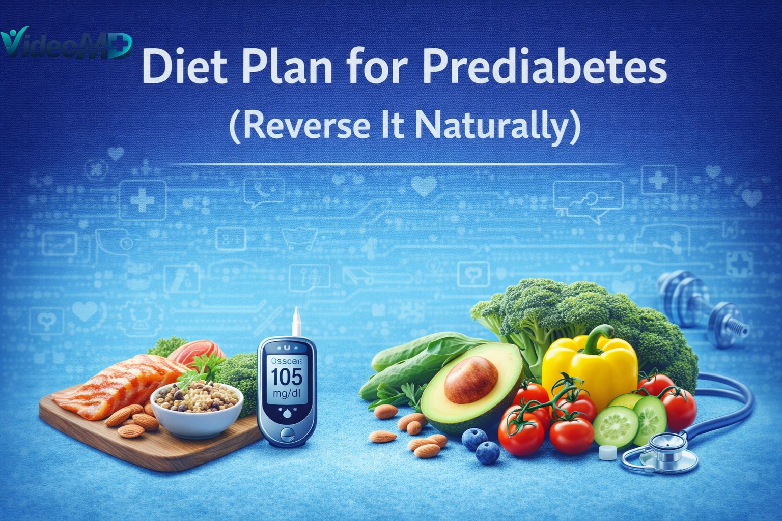 Diet Plan for Prediabetes (Reverse It Naturally)