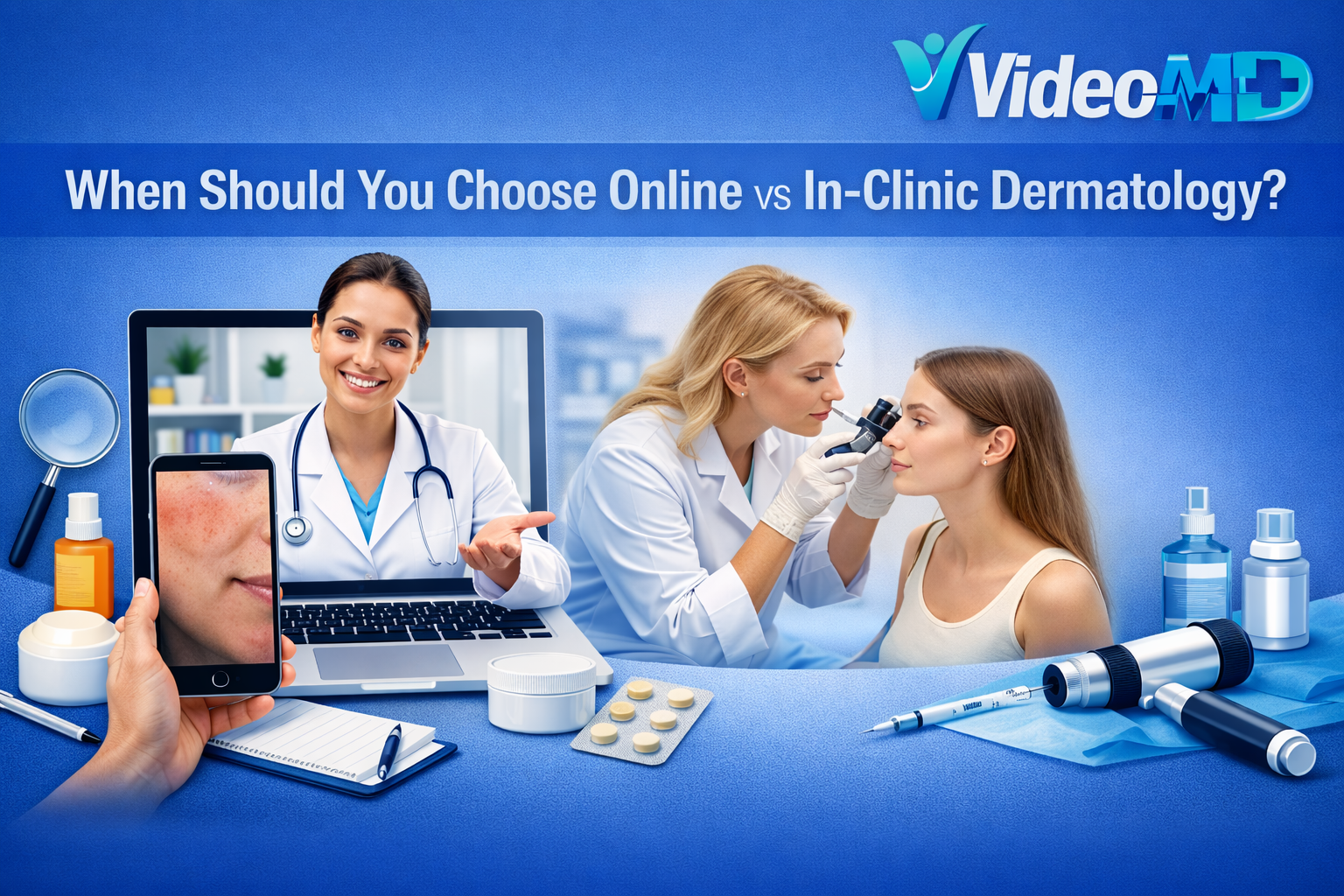 When Should You Choose Online vs In-Clinic Dermatology