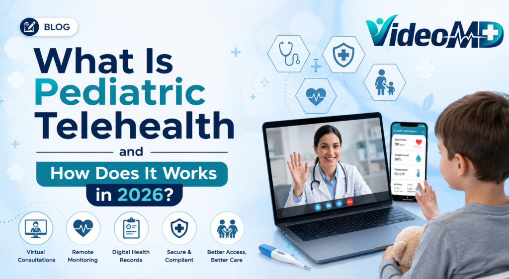 What Is Pediatric Telehealth and How Does It Work in 2026