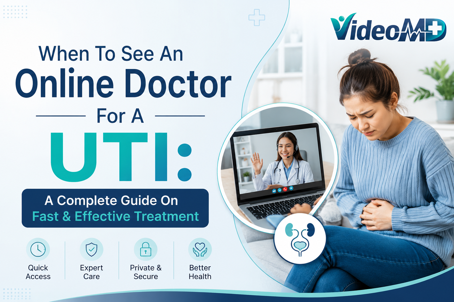 When To See An Online Doctor For A UTI A Complete Guide On Fast & Effective Treatment